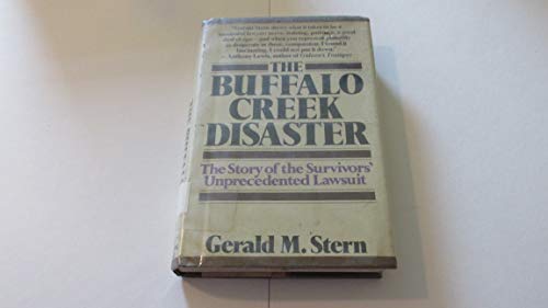 The Buffalo Creek Disaster: The Story of the Survivors' Unprecedented Lawsuit