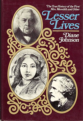 The True History of the First Mrs. Meredith and Other Lesser Lives