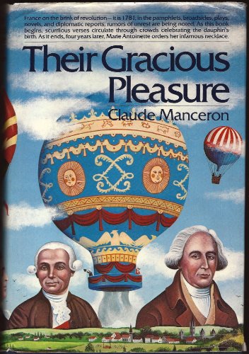 Their Gracious Pleasure: Last Days Of The Aristocracy, 1782-1785