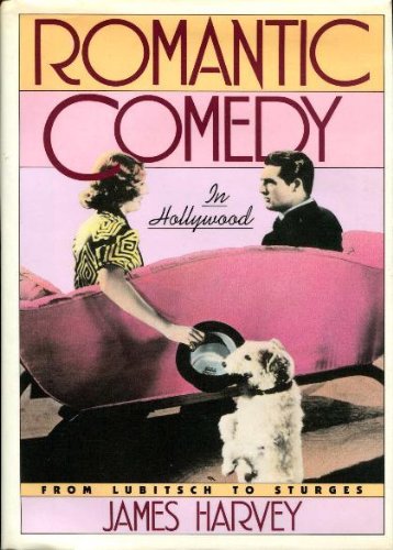 Romantic Comedy In Hollywood: From Lubitsch to Sturges