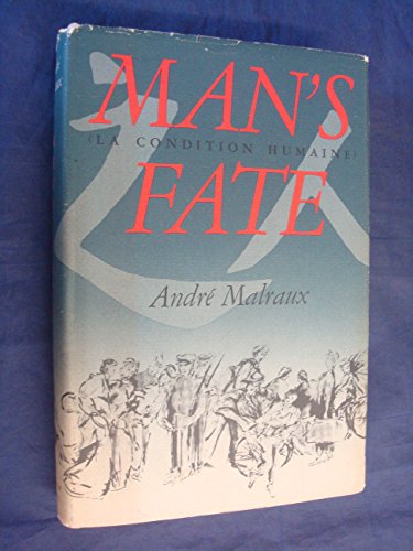 Man's Fate (La Condition Humaine)