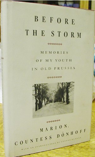Before The Storm: Memories of My Youth in Old Prussia
