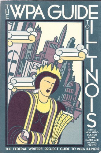 THE WPA GUIDE TO ILLINOIS (American Guide)