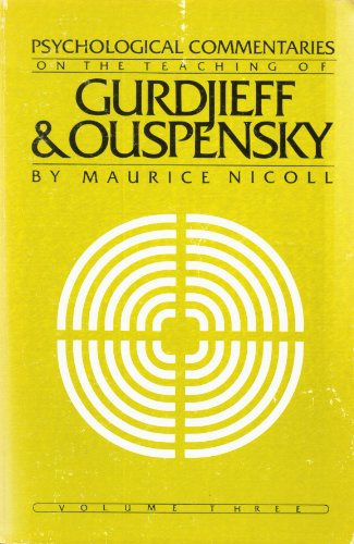 Psychological Commentaries on the Teachings of Gurdjieff & Ouspensky, Vol. 3