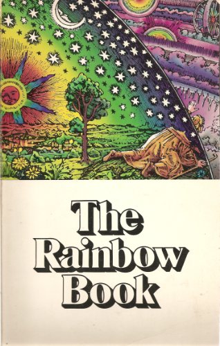 The Rainbow Book: Being a Collection of Essays & Illustrations Devoted to Rainbows in Particular & Spectral Sequences in General Focusing on the ... Metaphysically) from Ancient to Modern Times