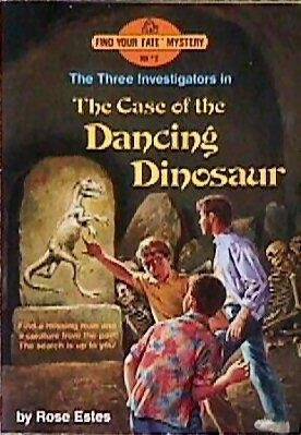 CASE OF THE DANCING DINOSAUR (Find Your Fate Mystery - Random House)
