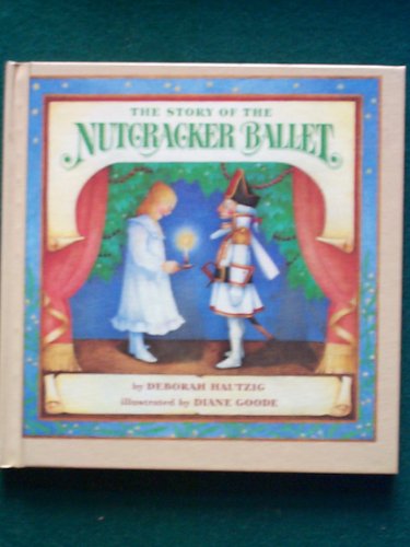 The Story Of The Nutcracker Ballet (A Random House Pictureback)