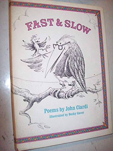 Fast and Slow: Poems for Advanced Children and Beginning Parents