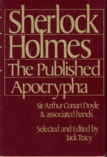 Sherlock Holmes: The Published Apocrypha