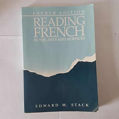 Reading French in Arts and Sciences, 4th Edition (English and French Edition)