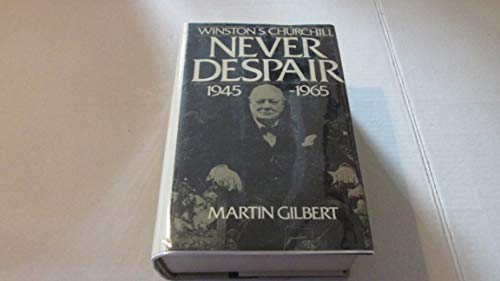 Winston S. Churchill: Never Despair, 1945-1965