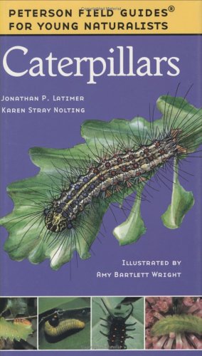Caterpillars (Peterson Field Guides for Young Naturalists)