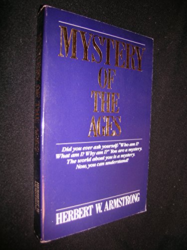 Mystery Of The Ages * First Edition