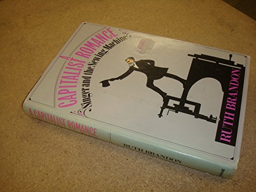 A capitalist romance: Singer and the sewing machine