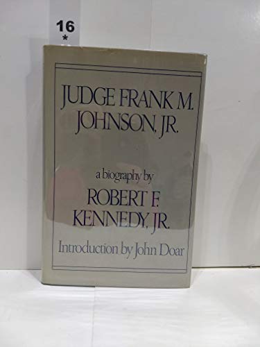 Judge Frank M. Johnson, Jr: A biography