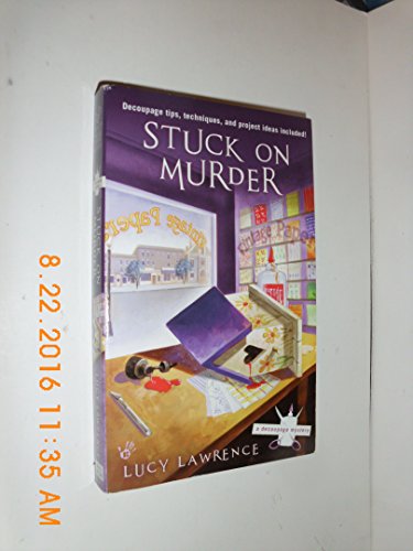Stuck on Murder (A Decoupage Mystery)