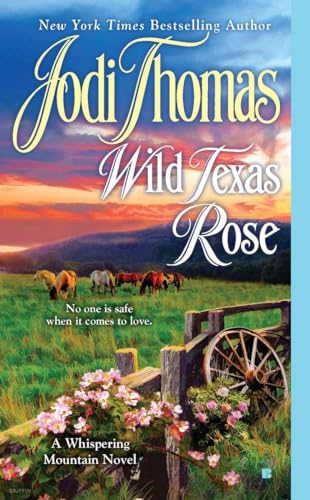 Wild Texas Rose (A Whispering Mountain Novel)