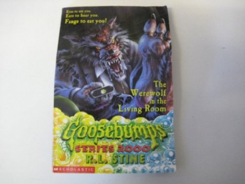 The Werewolf in the Living Room (Goosebumps Series 2000)