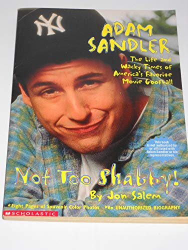 Cover of Adam Sandler: Not Too Shabby! by Salem, Joe, paperback Book