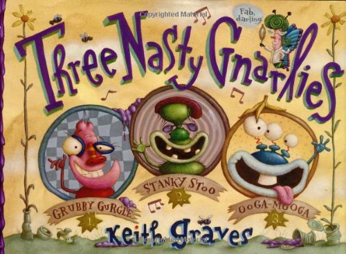 Three Nasty Gnarlies