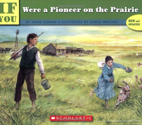 If You Were a Pioneer on the Prairie (If You...)