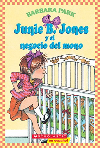 Junie B. Jones y el negocio del mono