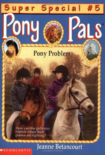 Pony Problem (Pony Pals, Super Special No. 5)