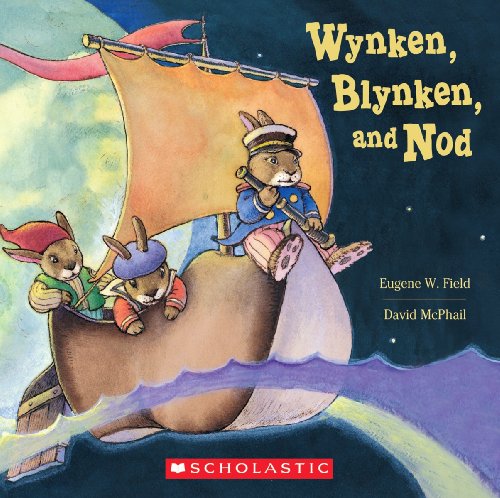 Wynken Blynken And Nod