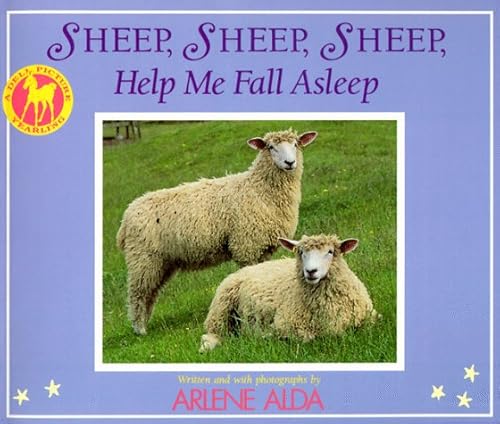 SHEEP, SHEEP, SHEEP, HELP ME FALL ASLEEP (A Picture Yearling Book)