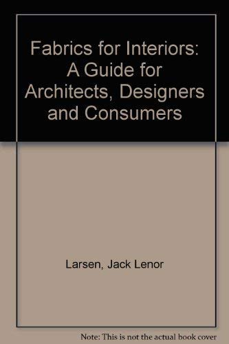 Fabrics for Interiors: A Guide for Architects, Designers, and Consumers