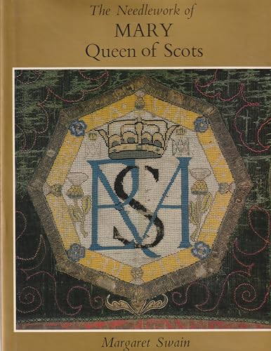 The needlework of Mary, Queen of Scots