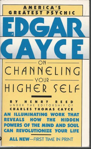 Edgar Cayce on Channeling Your Higher Self