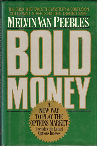 Bold Money: A New Way to Play the Options Market