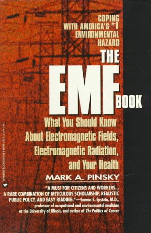 EMF Book: What You Should Know About Electromagnetic Fields, Electromagnetic Radiation & Your Health