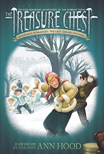 Anastasia Romanov: the Last Grand Duchess #10 (The Treasure Chest)