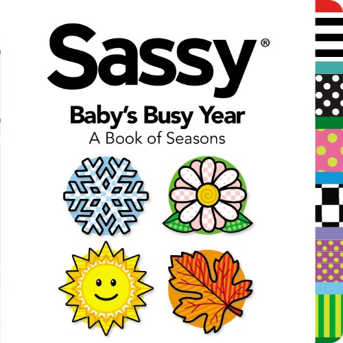Baby's Busy Year: A Book of Seasons (Sassy)