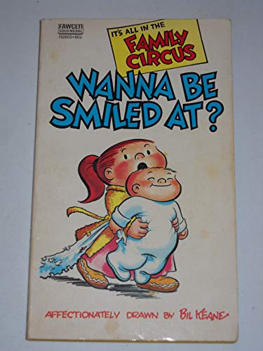 Wanna Be Smiled At? (Family Circus)