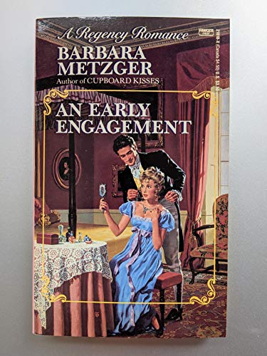 Cover of AN EARLY ENGAGEMENT by Metzger, Barbara, mass_market Book
