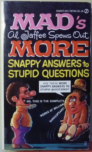 Mad's Al Jaffee Spews Out More Snappy Answers to Stupid Questions
