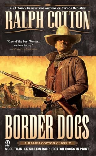 Border Dogs (Ranger Sam Burrack Western)