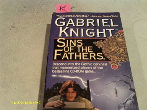 Sins of the Fathers: A Gabriel Knight Novel