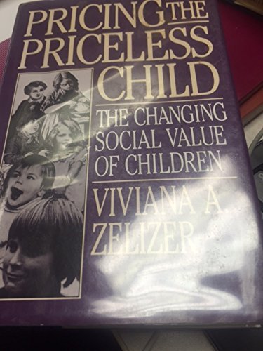 Pricing the Priceless Child: The Changing Social Value of Children