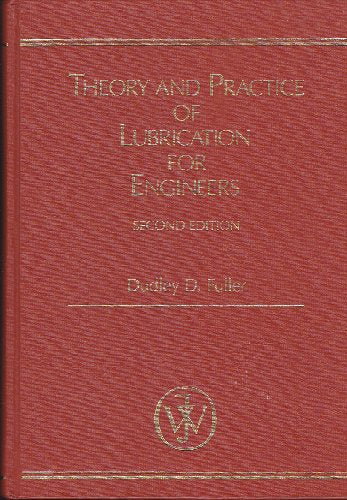 Theory and Practice of Lubrication for Engineers