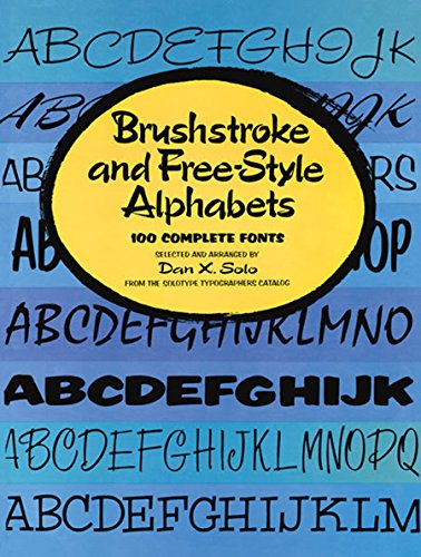 Brushstroke and Free-Style Alphabets (Lettering, Calligraphy, Typography)