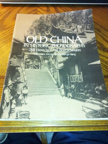 Old China in Historic Photographs (English and German Edition)