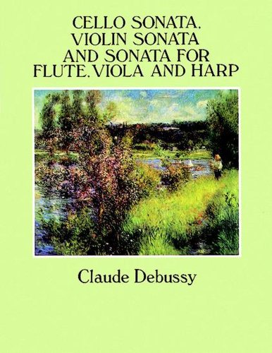 Cello Sonata, Violin Sonata and Sonata for Flute, Viola and Harp (Dover Chamber Music Scores)