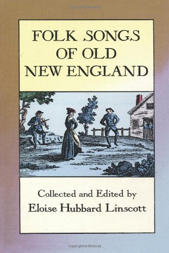 Folk Songs of Old New England (Dover Books on Music)