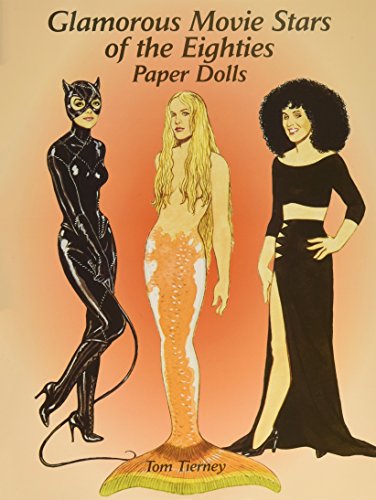Glamorous Movie Stars of the Eighties Paper Dolls (Dover Celebrity Paper Dolls)