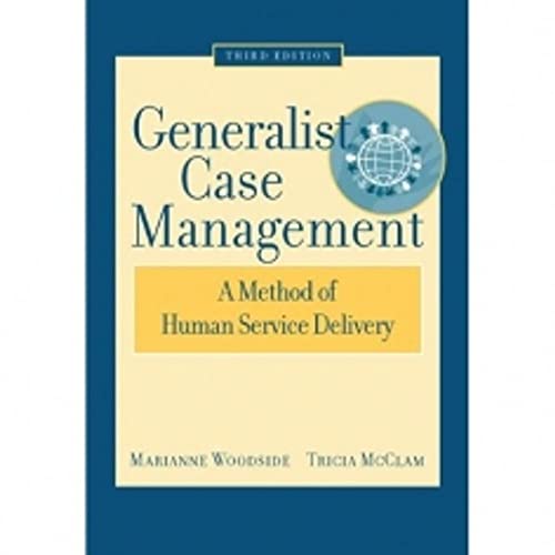 Generalist Case Management: A Method Of Human Service Delivery