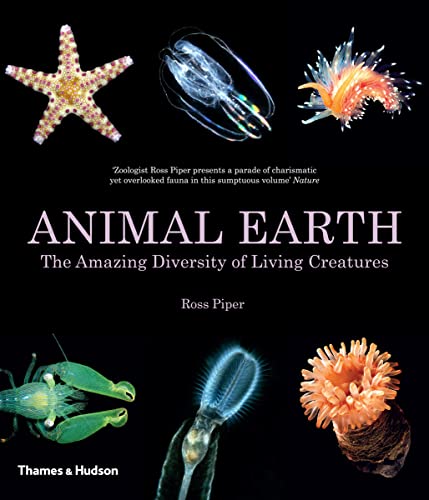 Animal Earth: The Amazing Diversity of Living Creatures